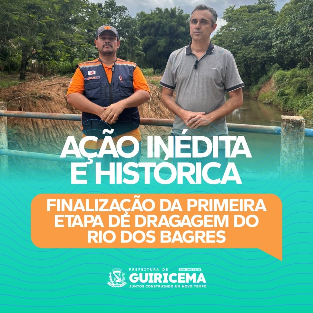 FINALIZAÇÃO DA PRIMEIRA ETAPA DE DRAGAGEM DO RIO DOS BAGRES